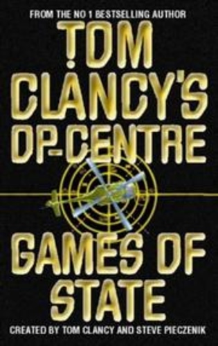 Games of State (Tom Clancy's Op-Center, Book 3)