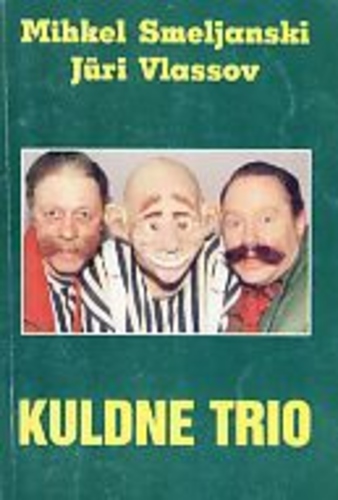 Kuraditosin kodukirjandit teemal ''Kuldne Trio''