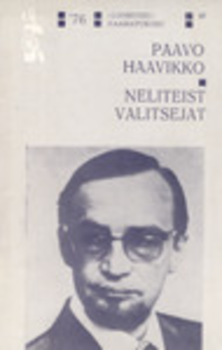 Neliteist valitsejat. Rääkida, vastata, õpetada