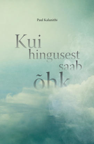 Kui hingusest saab õhk