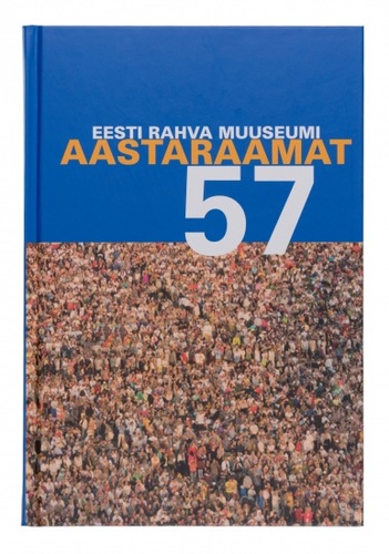 Eesti Rahva Muuseumi aastaraamat 57