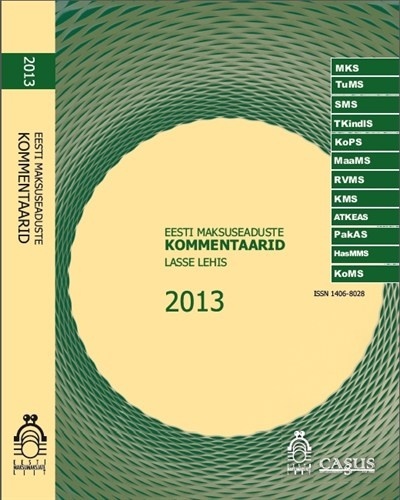 Eesti maksuseaduste kommentaarid 2013