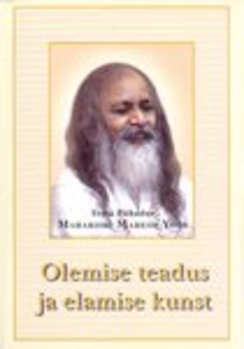 Olemise teadus ja elamise kunst