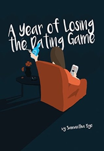 A Year of Losing the Dating Game