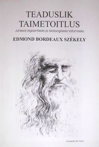 Teaduslik taimetoitlus. Juhiseid orgaaniliseks ja ökoloogiliseks toitumiseks