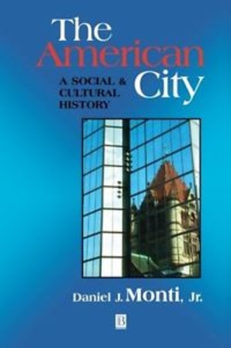 The American City: A Social and Cultural History.