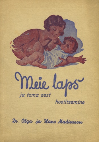 Meie laps ja tema eest hoolitsemine