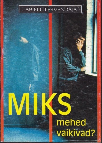 Miks mehed vaikivad?