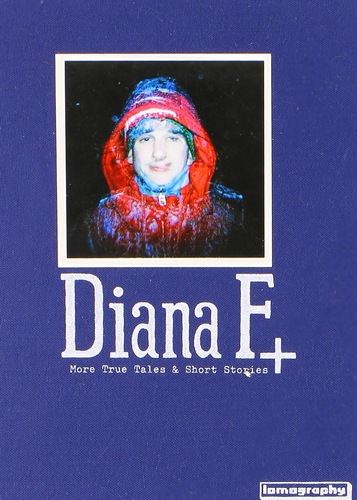 Diana F+ More True Tales & Short Stories