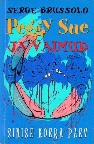 Peggy Sue ja vaimud. Sinise koera päev