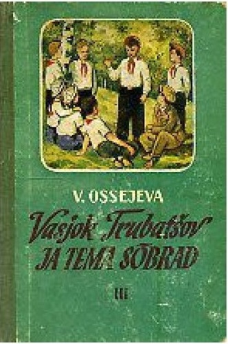 Vasjok Trubatšov ja tema sõbrad (3. osa)