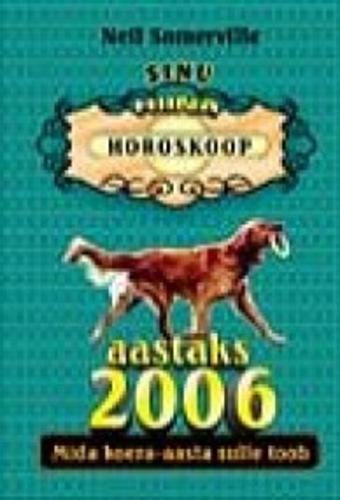 Sinu Hiina horoskoop aastaks 2006