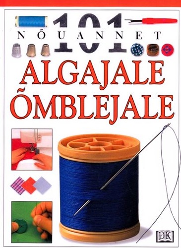 101 nõuannet algajale õmblejale
