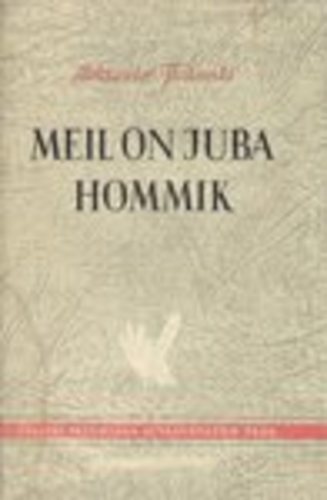 Meil on juba hommik