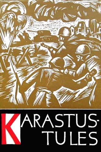 Karastustules 1. osa. Nõukogude armee 8. Eesti Laskurkorpuse võitlejate mälestusi Suurest Isamaasõjast