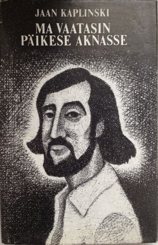 Ma vaatasin päikese aknasse