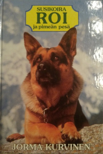 Susikoira ROI ja pimeän pesä