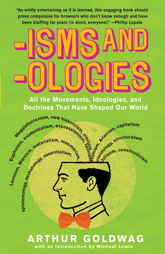 Isms & 'Ologies: All the movements, ideologies and doctrines that have shaped our world