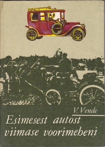 Esimesest autost viimase voorimeheni