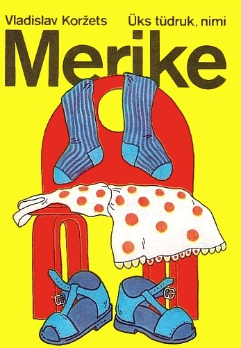 Üks tüdruk, nimi Merike