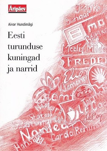 Eesti turunduse kuningad ja narrid