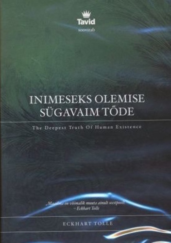 Inimeseks olemise sügavaim tõde
