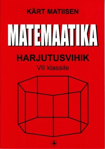Matemaatika Harjutusvihik VII klassile