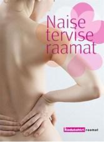 Naise tervise raamat "Kodutohtri" raamat