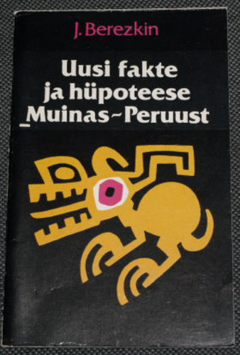Uusi fakte ja hüpoteese Muinas-Peruust