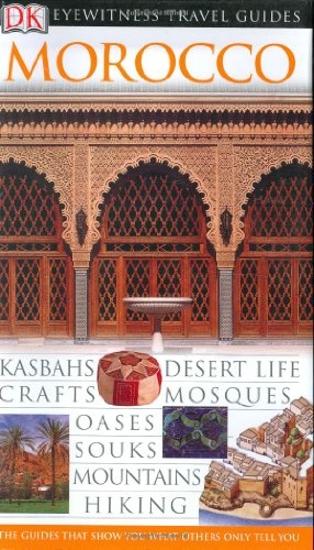 Morocco. DK Eyewitness Travel Guide