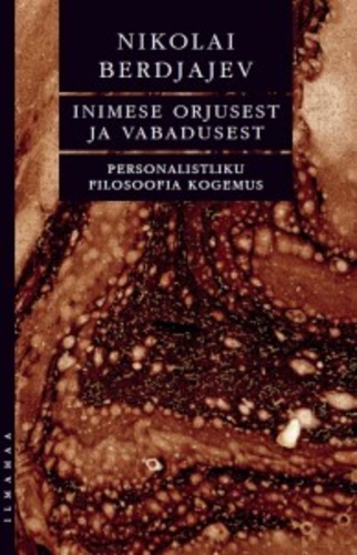 Inimese orjusest ja vabadusest