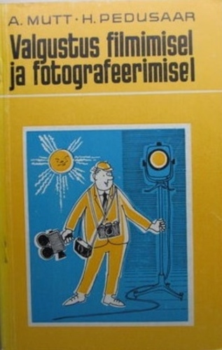 Valgustus filmimisel ja fotografeerimisel
