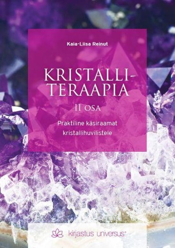 Kristalliteraapia II osa
