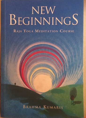 New Beginnings: Raja Yoga Meditation Course