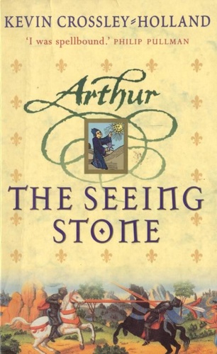 The Seeing Stone - Arthur Trilogy, Book One
