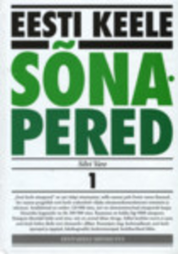 Eesti keele sõnapered (1. osa). Tänapäeva eesti keele sõnavara struktuurianalüüs. A-M