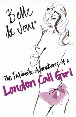 The Intimate Adventures of a London Call Girl