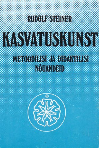 Kasvatuskunst: Metoodilisi ja didaktilisi nõuandeid