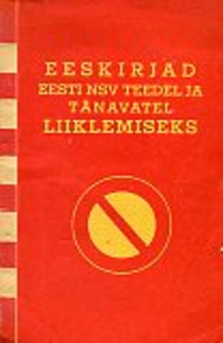 Eeskirjad Eesti NSV teedel ja tänavatel liiklemiseks