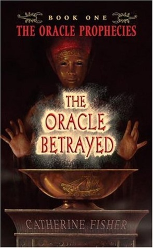 The Oracle Betrayed (The Oracle Prophecies #1)