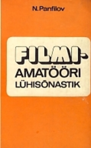 Filmiamatööri lühisõnastik