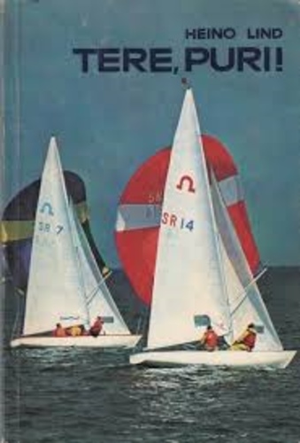 Tere, puri! - Purjetamise käsiraamat