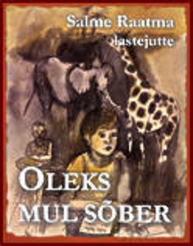 Oleks mul sõber