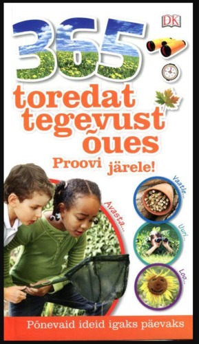 365 toredat tegevust õues. Proovi järele!