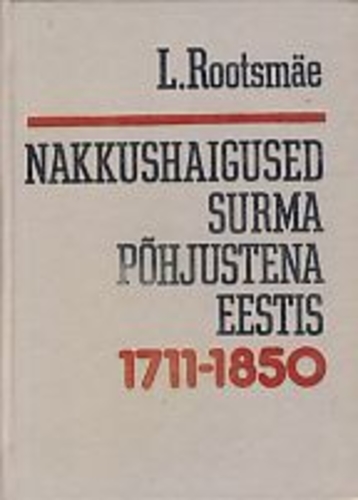 Nakkushaigused surma põhjustena Eestis 1711-1850