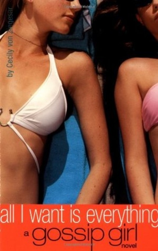 All I Want is Everything (Gossip Girl 3)