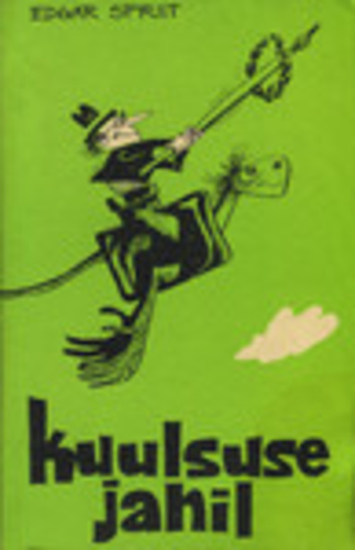 Kuulsuse jahil: valimik följetone ja humoreske. Pikker