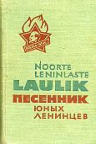 Noorte leninlaste laulik = Песенник юных ленинцев