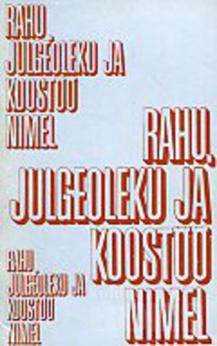 Rahu, julgeoleku ja koostöö nimel