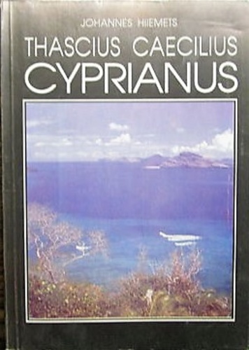 Thascius Caecilius Cyprianus